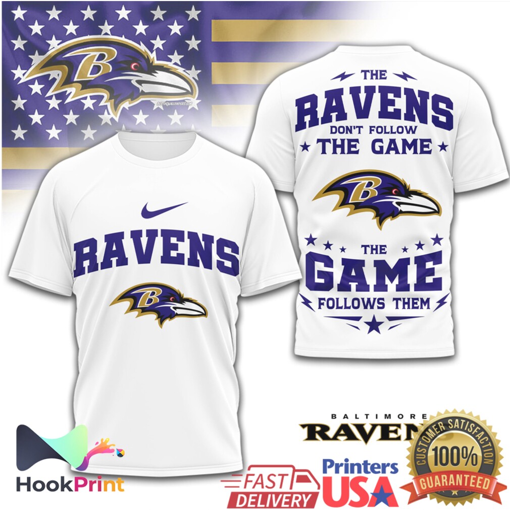 Baltimore Ravens The Game Follows Them Team Spirit T Shirt Baltimore Ravens The Game Follows Them Team Spirit T Shirt