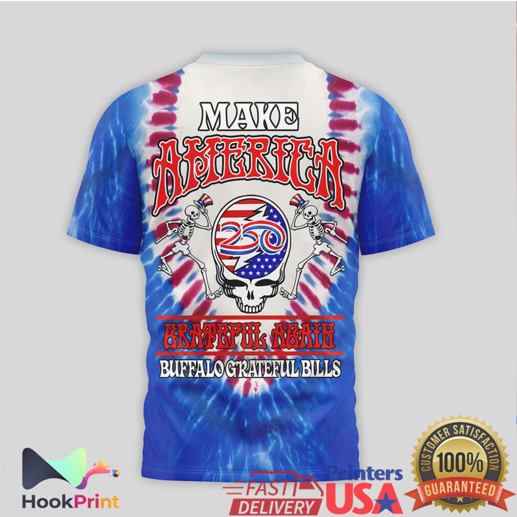 Buffalo Bills Grateful Dead Skull Make America Grateful Again Tie Dye T Shirt Buffalo Bills Grateful Dead Skull Make America Grateful Again Tie Dye T Shirt
