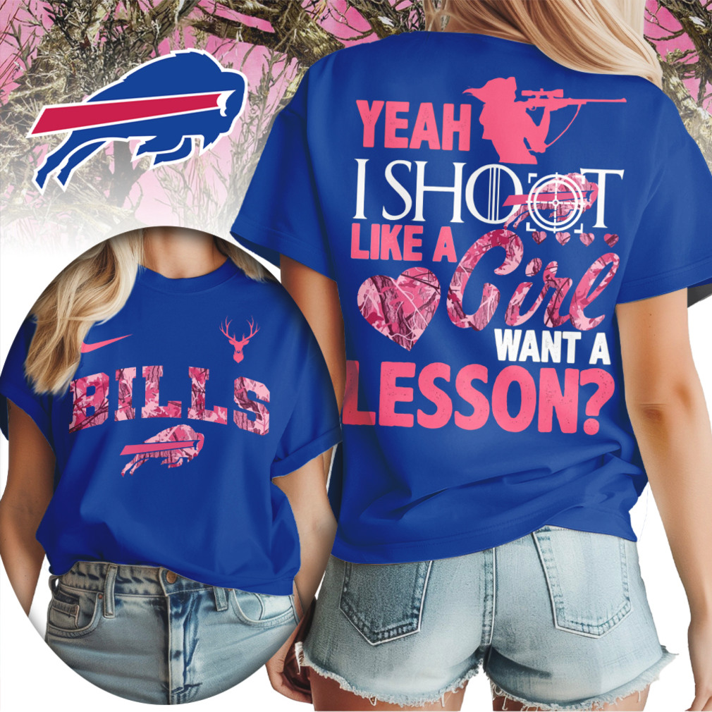 Buffalo Bills Yeah I Shoot Like A Girl Pink Camo Hunting NFL Football T Shirt Buffalo Bills Yeah I Shoot Like A Girl Pink Camo Hunting NFL Football T Shirt