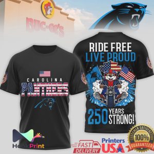 Carolina Panthers Ride Free Live Proud 250 Years Strong Buc ee's Beaver Motorcycle T Shirt