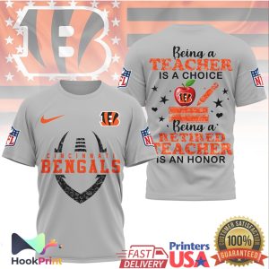 Cincinnati Bengals NFL Being a Teacher is a Choice Retired Teacher Honor T Shirt Cincinnati Bengals NFL Being a Teacher is a Choice Retired Teacher Honor T Shirt