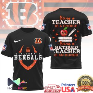 Cincinnati Bengals NFL Being a Teacher is a Choice Retired Teacher Honor T Shirt