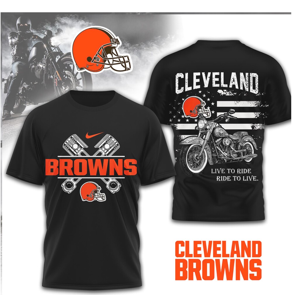 Cleveland Browns Motorcycle Biker Live to Ride NFL Shirt Cleveland Browns Motorcycle Biker Live to Ride NFL Shirt