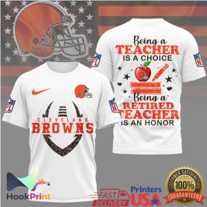 Cleveland Browns NFL Being a Teacher is a Choice Retired Teacher Honor T Shirt