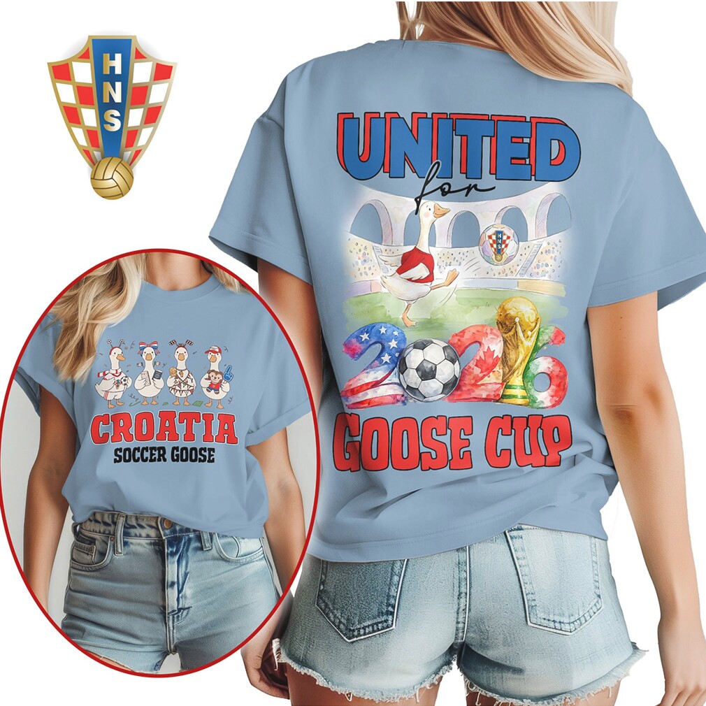 Croatia Soccer Goose United for 2026 Goose Cup NFL T Shirt Croatia Soccer Goose United for 2026 Goose Cup NFL T Shirt