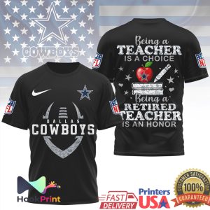Dallas Cowboys NFL Being a Teacher is a Choice Retired Teacher Honor T Shirt