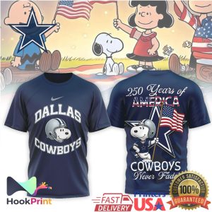 Dallas Cowboys Snoopy 250 Years of America Never Fade NFL Shirt