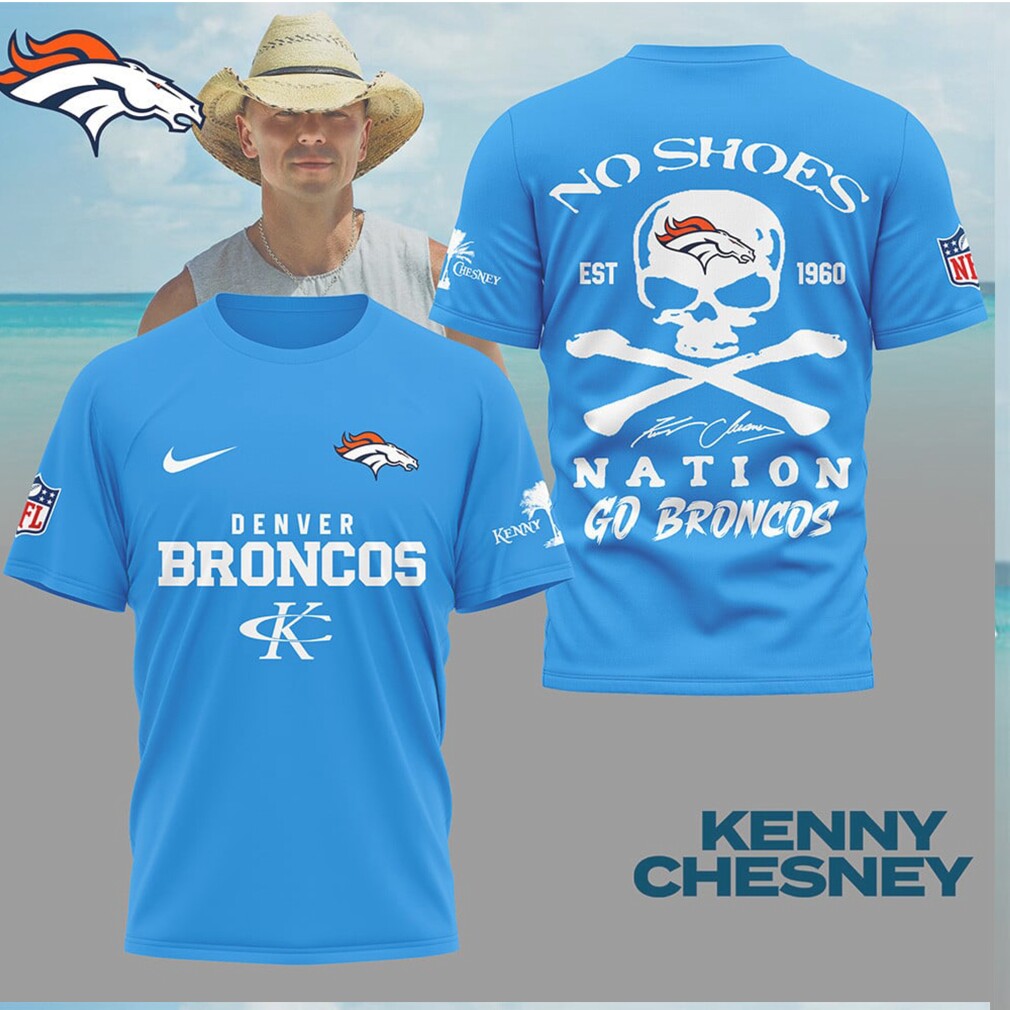 Denver Broncos Kenny Chesney No Shoes Nation Skull T Shirt Denver Broncos Kenny Chesney No Shoes Nation Skull T Shirt