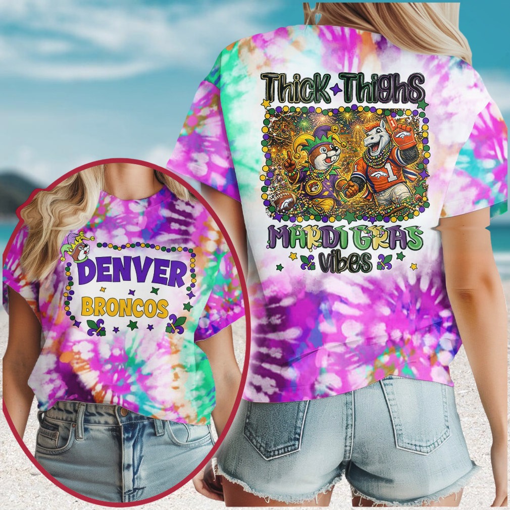 Denver Broncos Mardi Gras Vibes Thick Thighs NFL T Shirt Denver Broncos Mardi Gras Vibes Thick Thighs NFL T Shirt