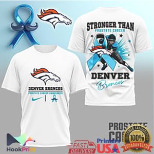 Denver Broncos Prostate Cancer Awareness Stronger Than T Shirt