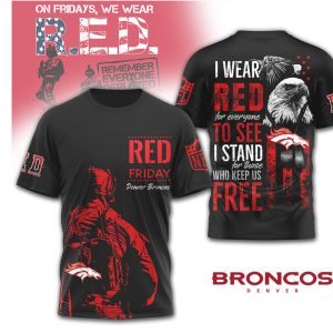 Denver Broncos R.E.D. Friday Patriotic Military Appreciation T Shirt Denver Broncos R.E.D. Friday Patriotic Military Appreciation T Shirt
