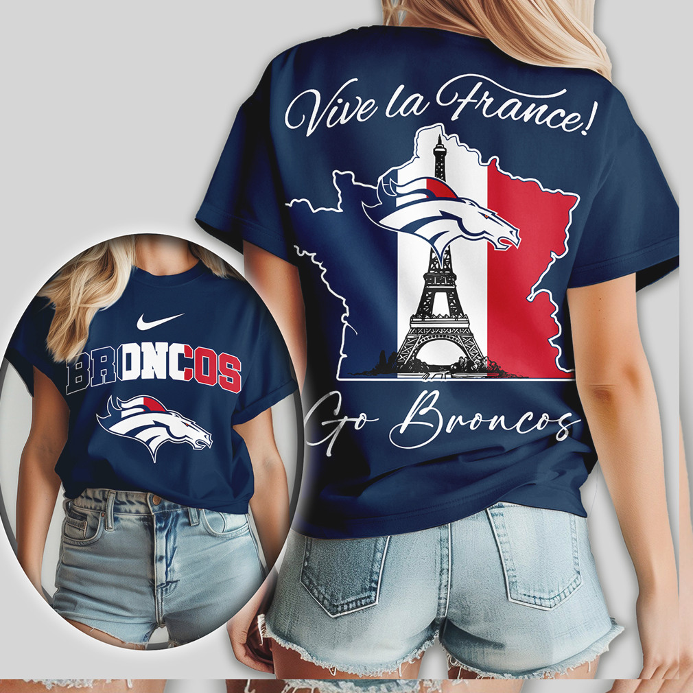 Denver Broncos Vive la France French Flag NFL Shirt Denver Broncos Vive la France French Flag NFL Shirt