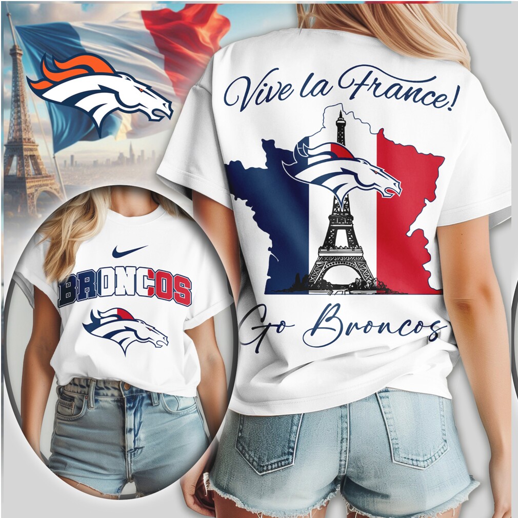 Denver Broncos Vive la France French Flag NFL Shirt Denver Broncos Vive la France French Flag NFL Shirt