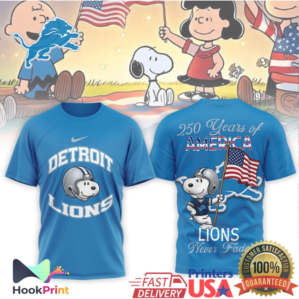 Detroit Lions Snoopy 250 Years of America Never Fade T Shirt Detroit Lions Snoopy 250 Years of America Never Fade T Shirt