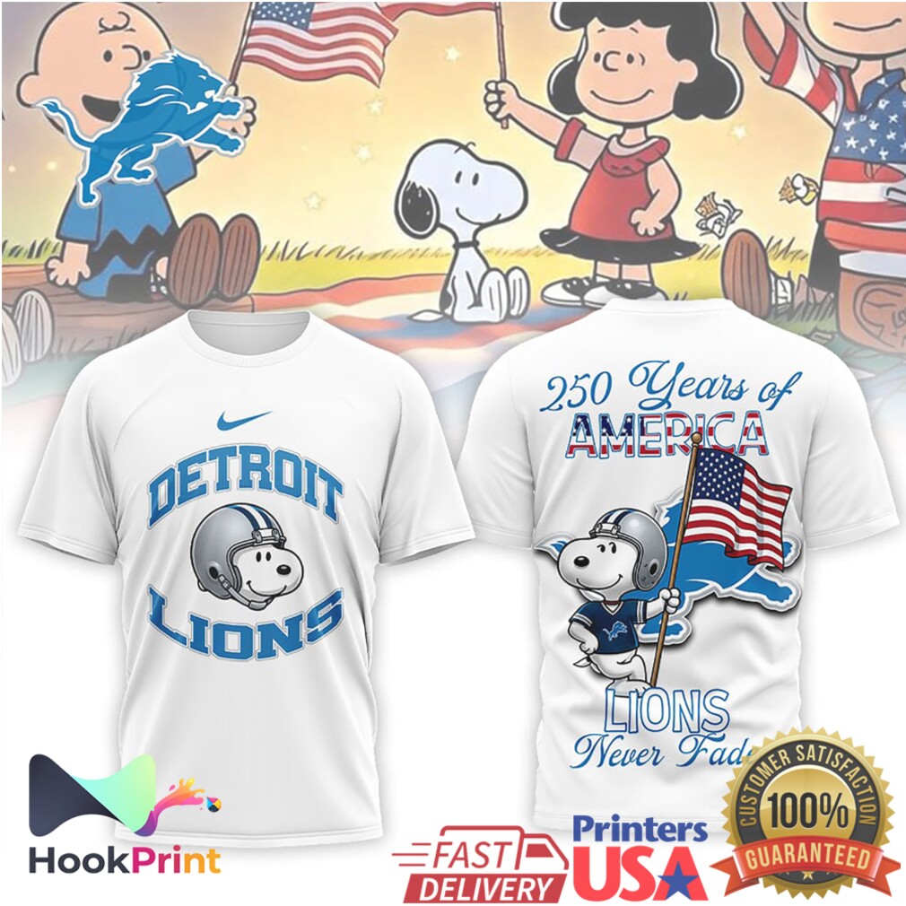Detroit Lions Snoopy 250 Years of America Never Fade T Shirt Detroit Lions Snoopy 250 Years of America Never Fade T Shirt
