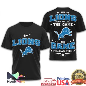Detroit Lions The Game Follows Them Sports Apparel T Shirt