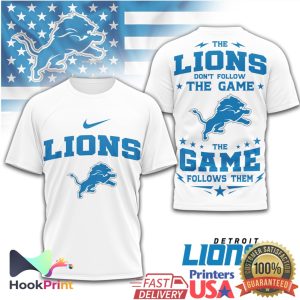 Detroit Lions The Game Follows Them Sports Apparel T Shirt