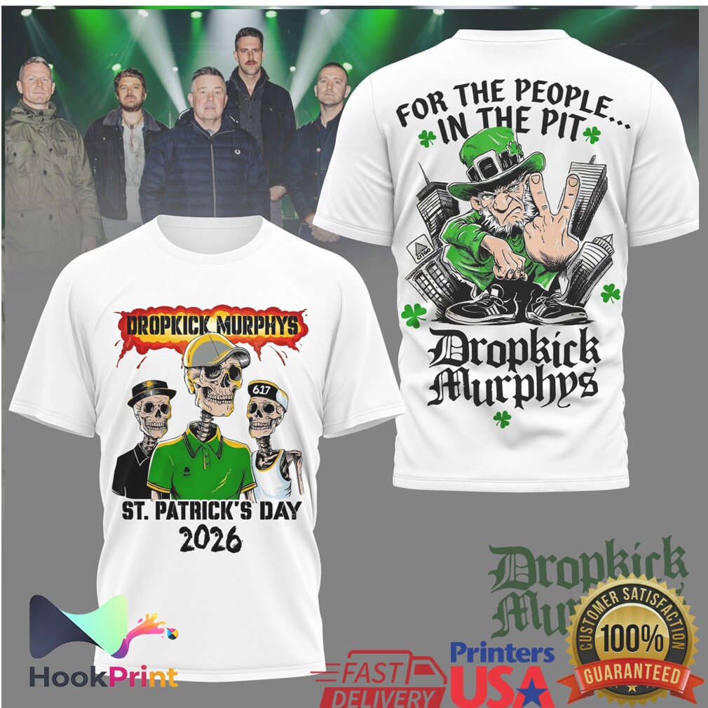 Dropkick Murphys St. Patrick’s Day 2026 For The People In The Pit Shirt Dropkick Murphys St. Patrick’s Day 2026 For The People In The Pit Shirt