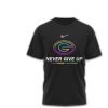 Duke Blue Devils Cancer Awareness Never Give Up Fight Cancer All Colors T Shirt Duke Blue Devils Cancer Awareness Never Give Up Fight Cancer All Colors T Shirt