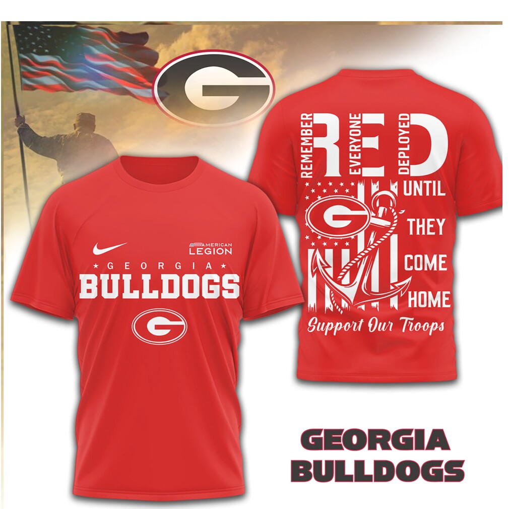 Georgia Bulldogs RED Remember Everyone Deployed Support Our Troops T Shirt Georgia Bulldogs RED Remember Everyone Deployed Support Our Troops T Shirt