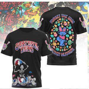 Grateful Dead Easter Bunny Skeleton Forget The Eggs Beaver Nuggets Shirt