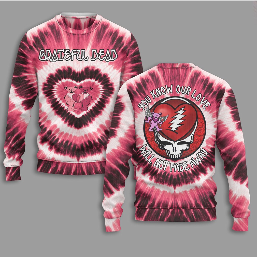 Grateful Dead Not Fade Away Heart Tie Dye Hoodie Dancing Bears Mashup Shirt Grateful Dead Not Fade Away Heart Tie Dye Hoodie Dancing Bears Mashup Shirt