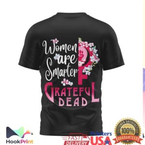Grateful Dead Women Are Smarter Skeleton and Roses Shirt
