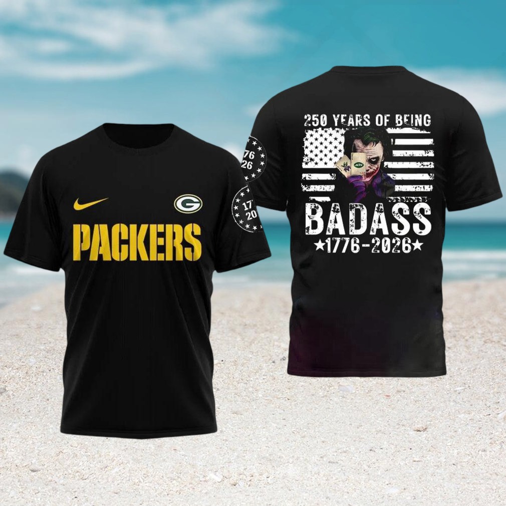 Green Bay Packers Joker Design 250 Years Of Being Badass 1776 2026 Packers T Shirt Green Bay Packers Joker Design 250 Years Of Being Badass 1776 2026 Packers T Shirt