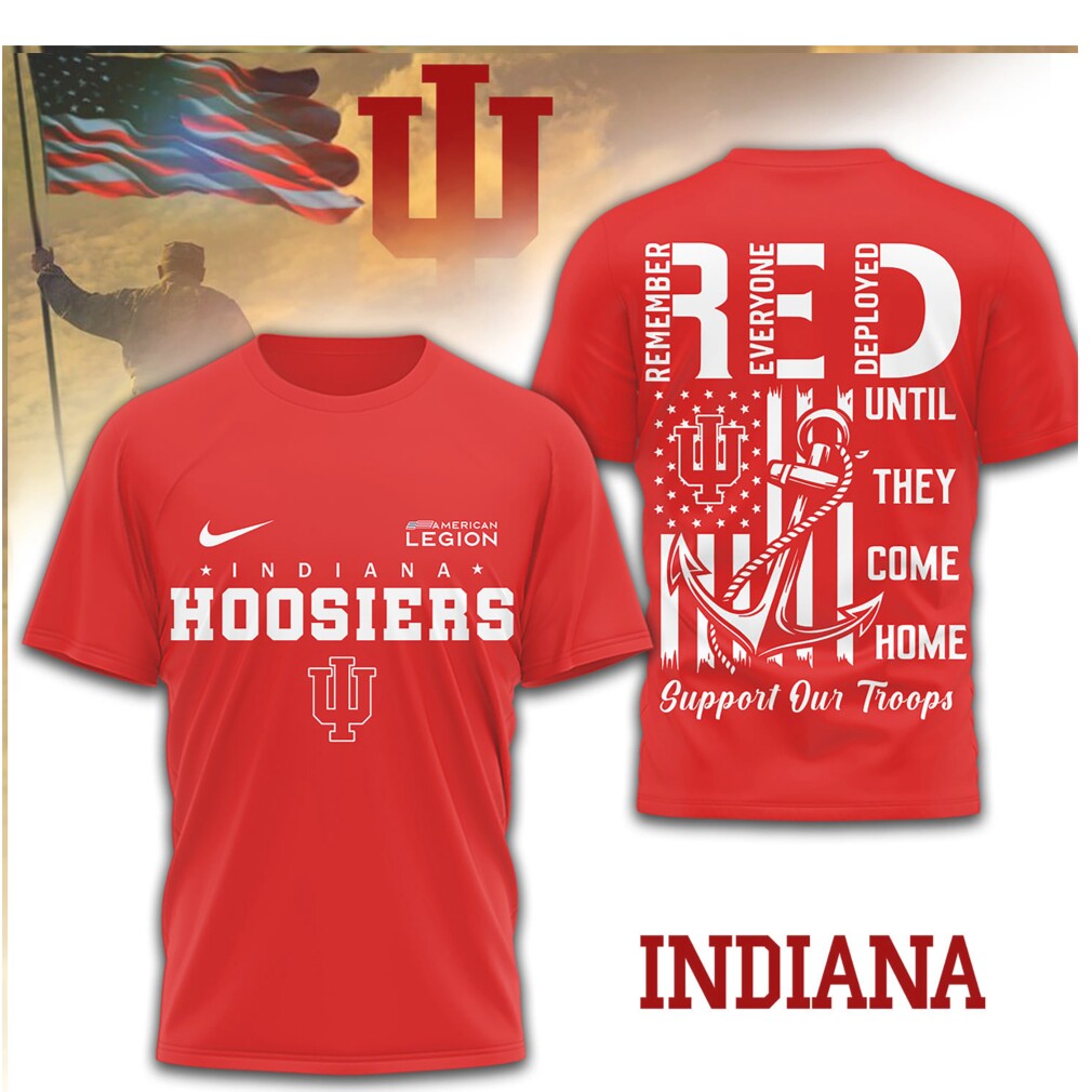 Indiana Hoosiers R.E.D. Support Our Troops Patriotic Fan T Shirt Indiana Hoosiers R.E.D. Support Our Troops Patriotic Fan T Shirt