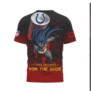 Indianapolis Colts Batman Caped Crusader For The Shoe Fan NFL Shirt Indianapolis Colts Batman Caped Crusader For The Shoe Fan NFL Shirt