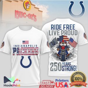 Indianapolis Colts Buc ee's Biker Ride Free Live Proud 250 Years Strong T Shirt