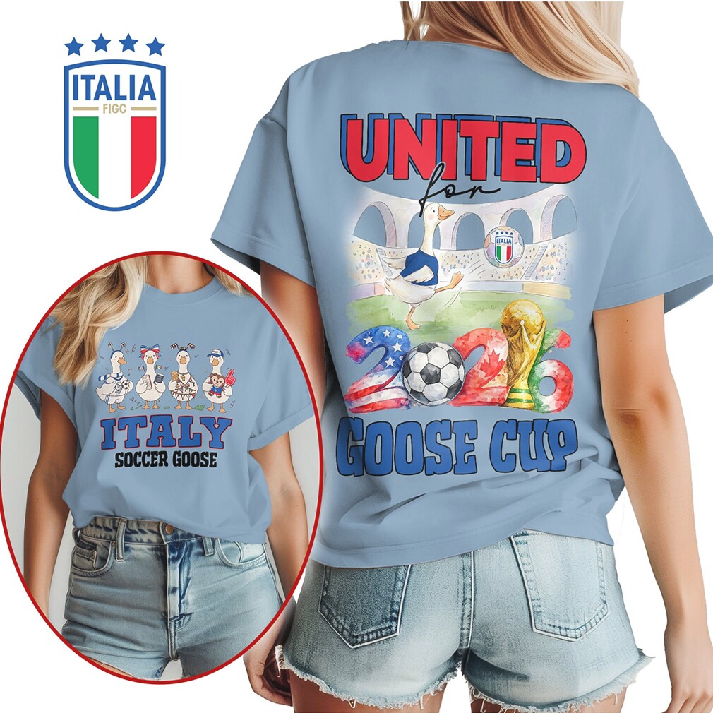 Italy Soccer Goose United for 2026 Goose Cup NFL T Shirt Italy Soccer Goose United for 2026 Goose Cup NFL T Shirt