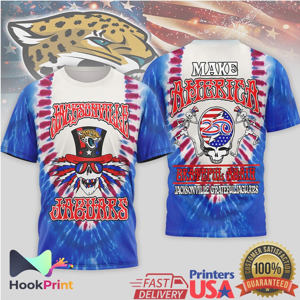 Jacksonville Jaguars Grateful Dead Tie Dye “Make America Grateful Again” T Shirt Jacksonville Jaguars Grateful Dead Tie Dye “Make America Grateful Again” T Shirt