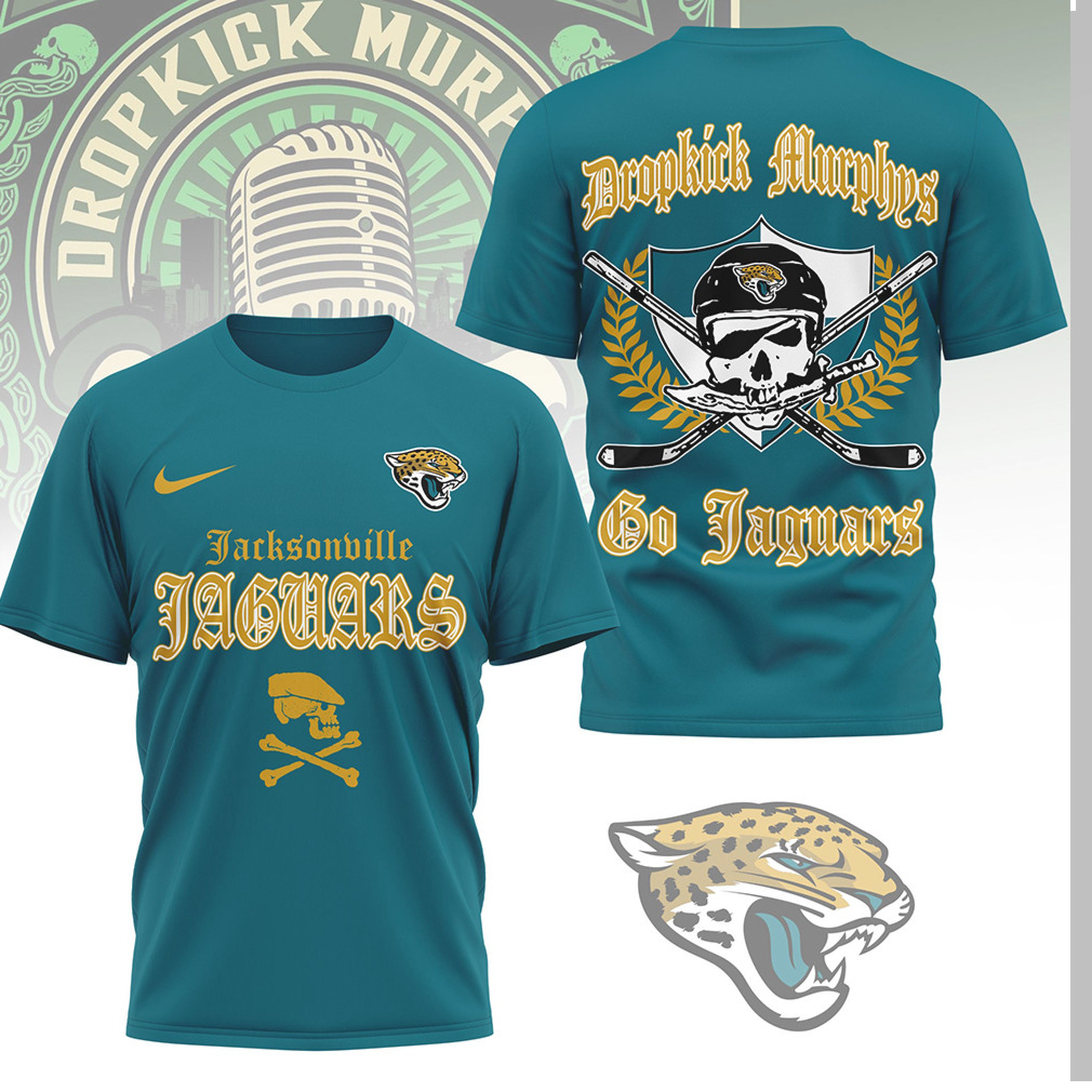 Jacksonville Jaguars x Dropkick Murphys Go Jaguars Punk Rock T Shirt Jacksonville Jaguars x Dropkick Murphys Go Jaguars Punk Rock T Shirt