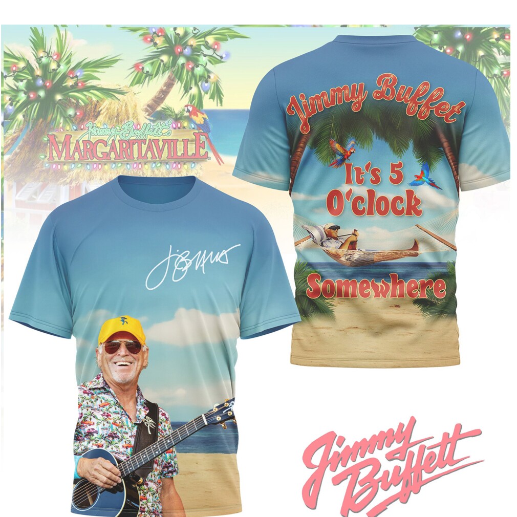 Jimmy Buffett It's 5 O'Clock Somewhere Margaritaville Signature Beach Shirt Jimmy Buffett It's 5 O'Clock Somewhere Margaritaville Signature Beach Shirt