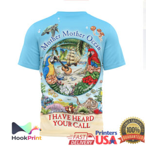 Jimmy Buffett Mother Mother Ocean I Have Heard Your Call Tropical Shirt Jimmy Buffett Mother Mother Ocean I Have Heard Your Call Tropical Shirt
