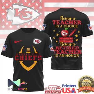 Kansas City Chiefs Being a Teacher is a Choice NFL Appreciation Shirt