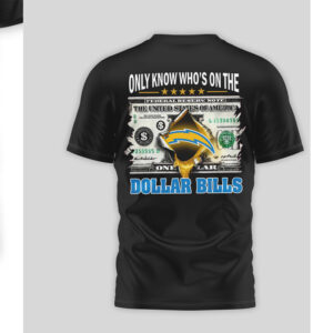 LA Chargers Presidents Are Temporary Dollar Bill NFL Football T Shirt