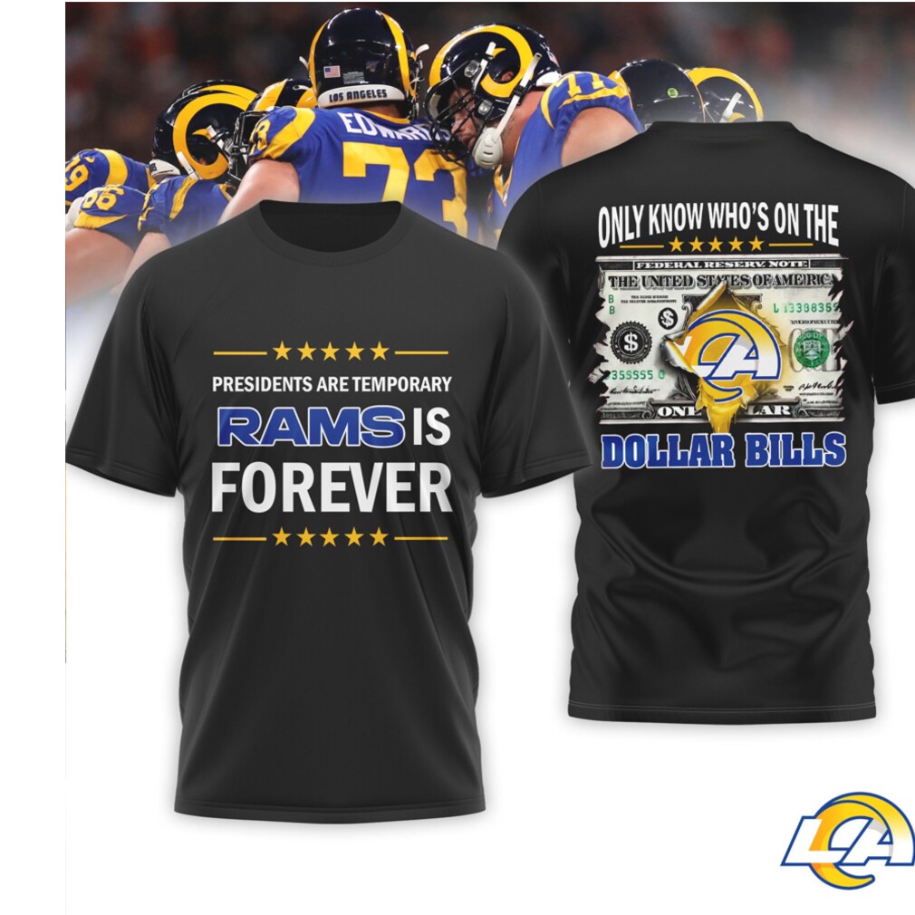 LA Rams Presidents Are Temporary NFL Fan NFL Football T Shirt LA Rams Presidents Are Temporary NFL Fan NFL Football T Shirt
