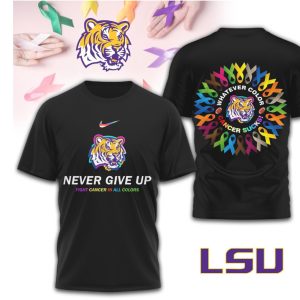LSU Tigers Never Give Up Cancer Awareness MultiColor Ribbon Purple Gold T Shirt