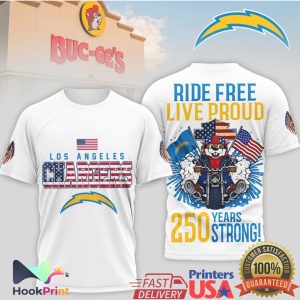 Los Angeles Chargers Ride Free Live Proud 250 Years Strong Buc ee's Beaver Motorcycle T Shirt