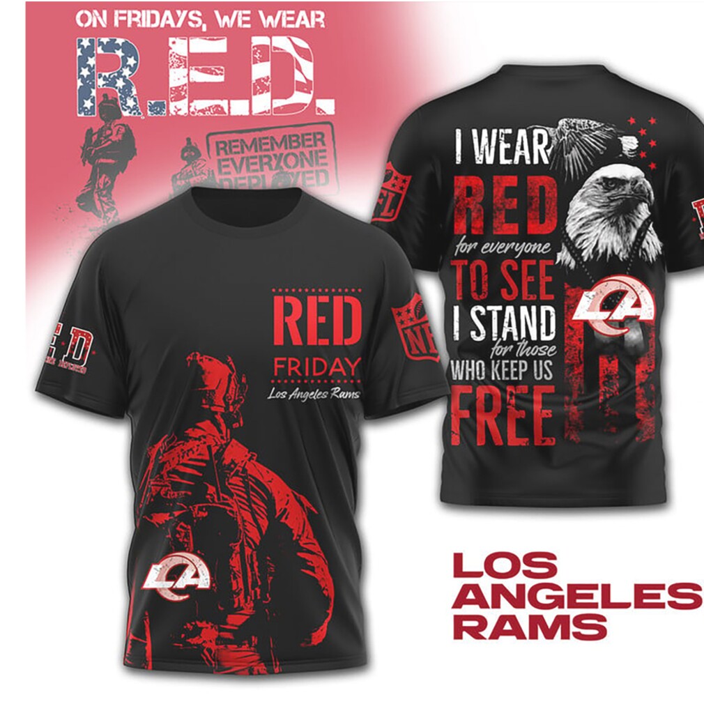 Los Angeles Rams R.E.D. Friday Remember Everyone Deployed Patriotic T Shirt Los Angeles Rams R.E.D. Friday Remember Everyone Deployed Patriotic T Shirt