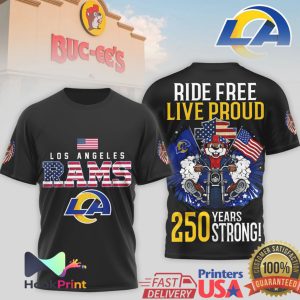 Los Angeles Rams Ride Free Live Proud 250 Years Strong Buc ee's Beaver Motorcycle T Shirt