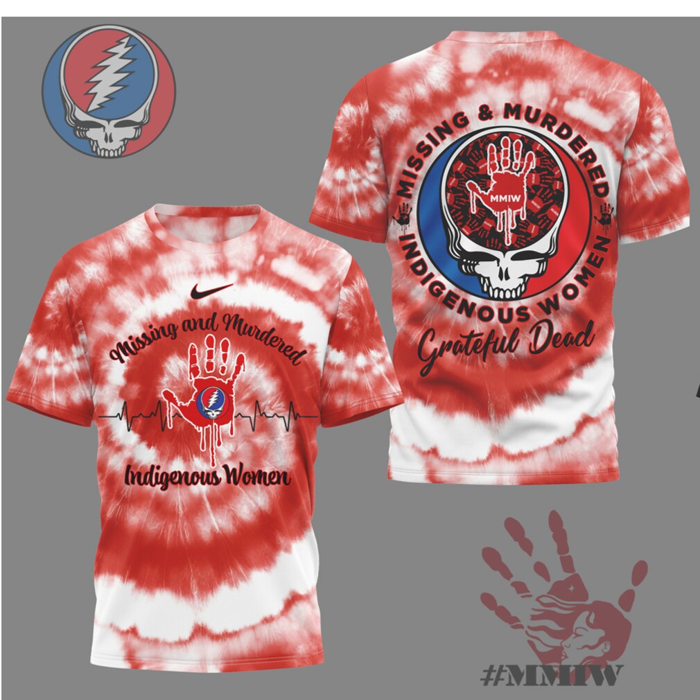 MMIW Grateful Dead Missing and Murdered Indigenous Women Awareness Shirt MMIW Grateful Dead Missing and Murdered Indigenous Women Awareness Shirt