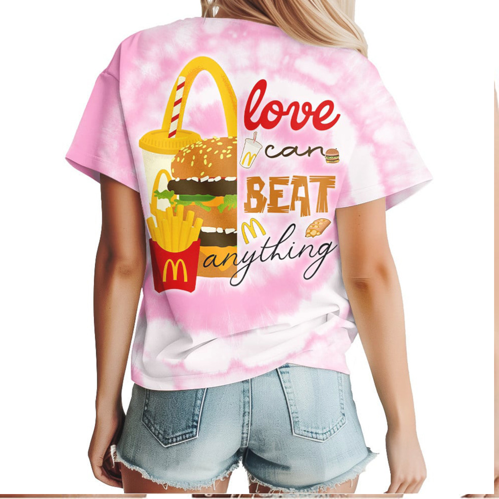 McDonald’s Love Can Beat Anything Breast Cancer Awareness Shirt McDonald’s Love Can Beat Anything Breast Cancer Awareness Shirt