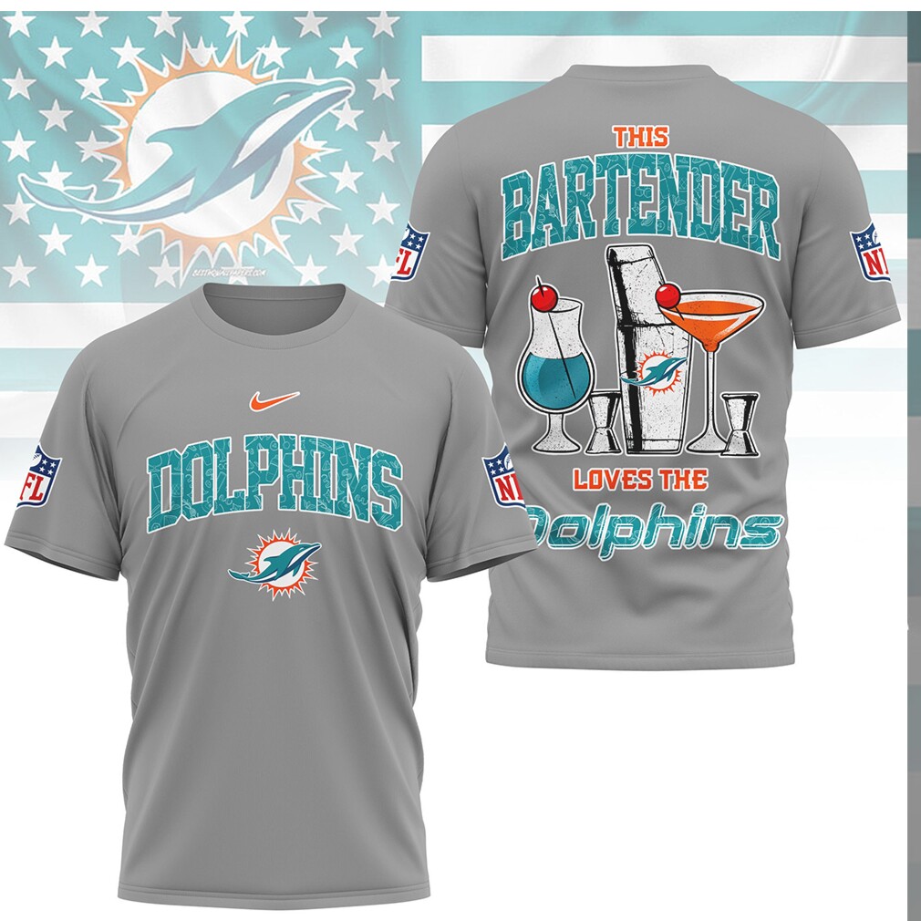 Miami Dolphins Bartender NFL Fan Cocktail T Shirt Miami Dolphins Bartender NFL Fan Cocktail T Shirt