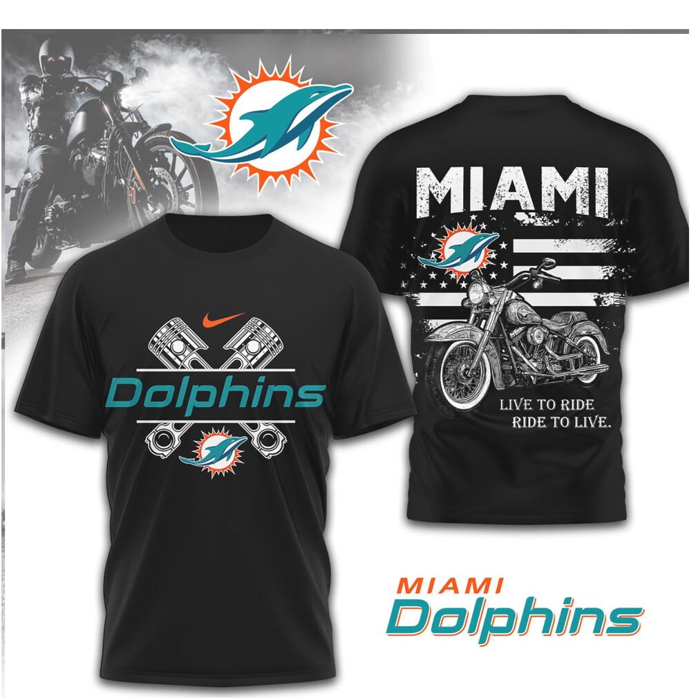 Miami Dolphins Biker Shirt Live to Ride Ride to Live Motorcycle NFL Shirt Miami Dolphins Biker Shirt Live to Ride Ride to Live Motorcycle NFL Shirt