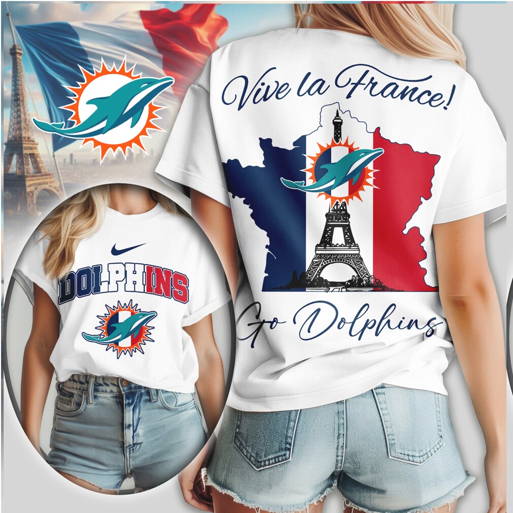 Miami Dolphins Vive La France Paris Eiffel Tower NFL Shirt Miami Dolphins Vive La France Paris Eiffel Tower NFL Shirt