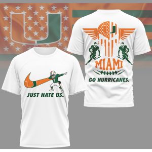 Miami Hurricanes Just Hate Us The U Football Fan Apparel T Shirt