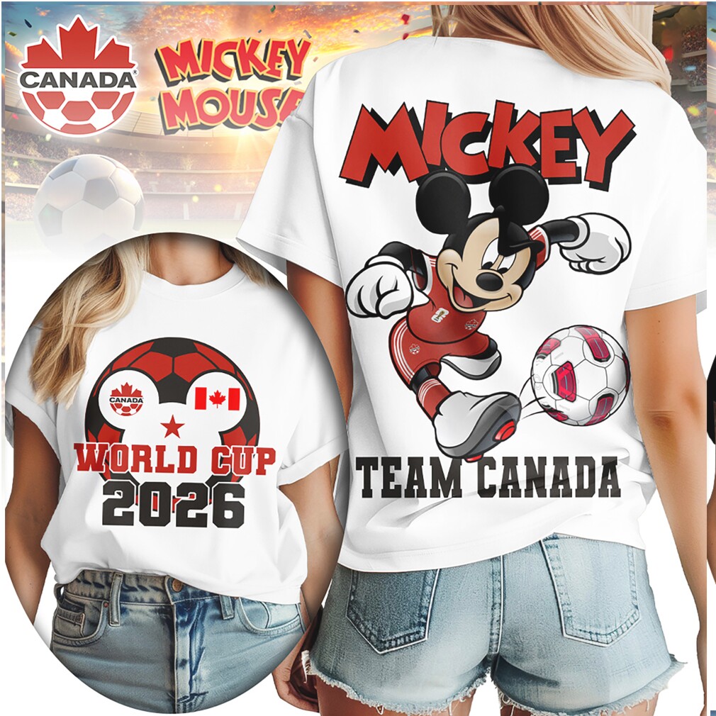 Mickey Mouse World Cup 2026 Team Canada Soccer Supporter T Shirt Mickey Mouse World Cup 2026 Team Canada Soccer Supporter T Shirt